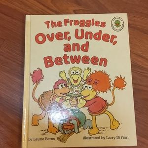 The Fraggles Over, Under, and Between by Laurie Berns